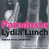 Image de Lydia Lunch « Une dose de réalité brute, hardcore » ?