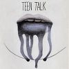 Image de Teen Talk, 1er EP (et l'amour devrait suivre...)