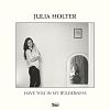 Image de Julia Holter sort de sa chrysalide avec "Have You In My Wilderness"