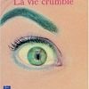 Image de La vie crumble - Valérie McGarry