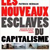 Image de Les nouveaux esclaves du capitalisme – Patrick Herman