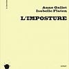 Image de L’imposture – Anne Gallet/Isabelle Flaten